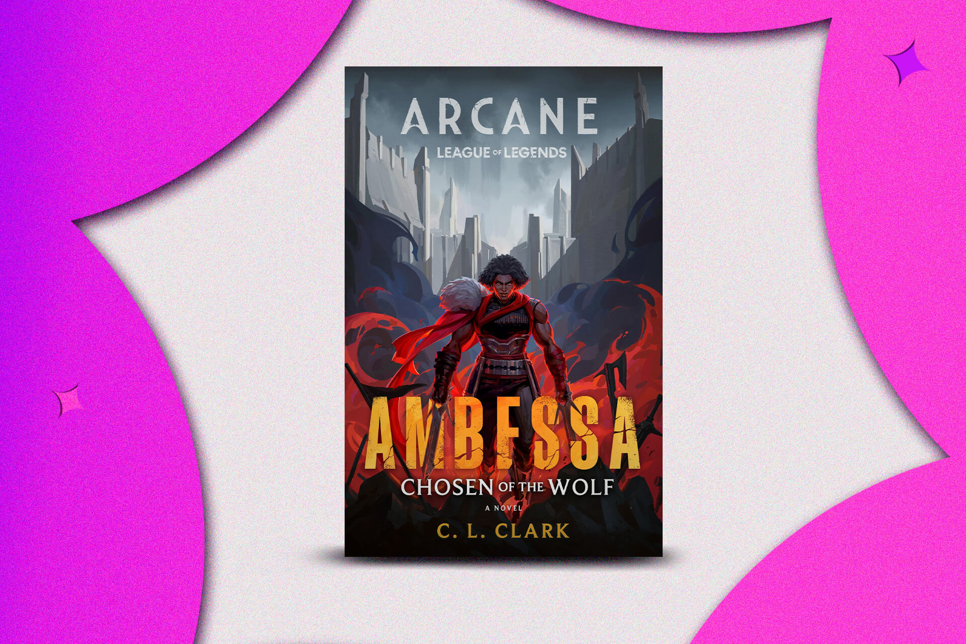 Ambessa Chosen Of The Wolf (a League Of Legends Arcane Novel)